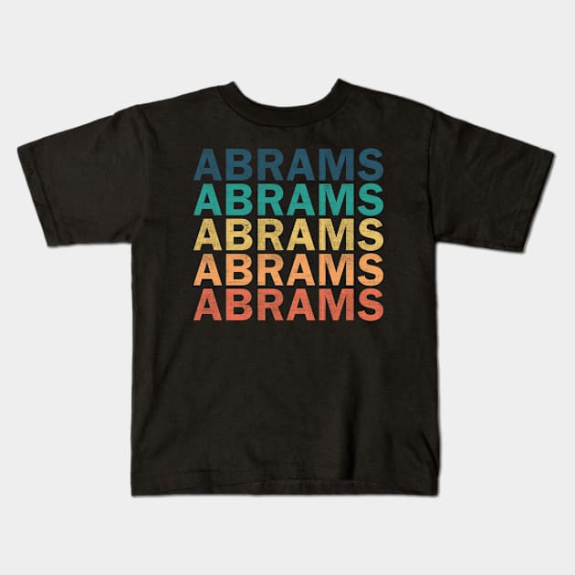 Abrams Name T Shirt - Abrams Vintage Retro Name Gift Item Tee Kids T-Shirt by henrietacharthadfield